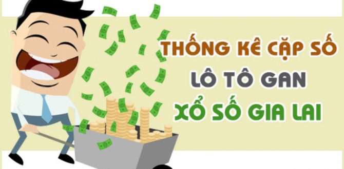 Số lô gan Gia Lai chuẩn nhất